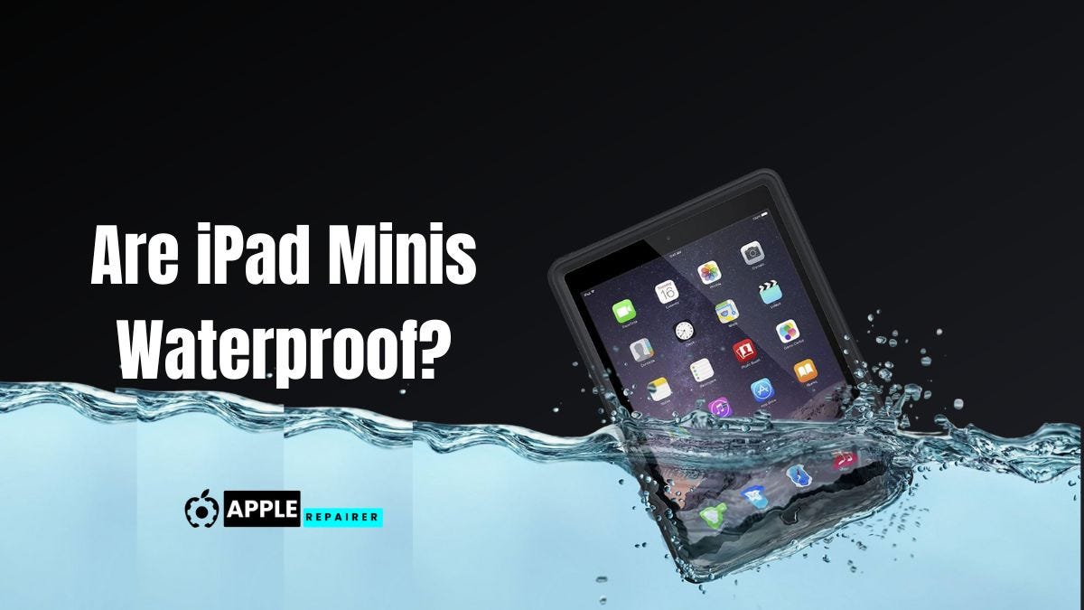 Are iPads Waterproof?